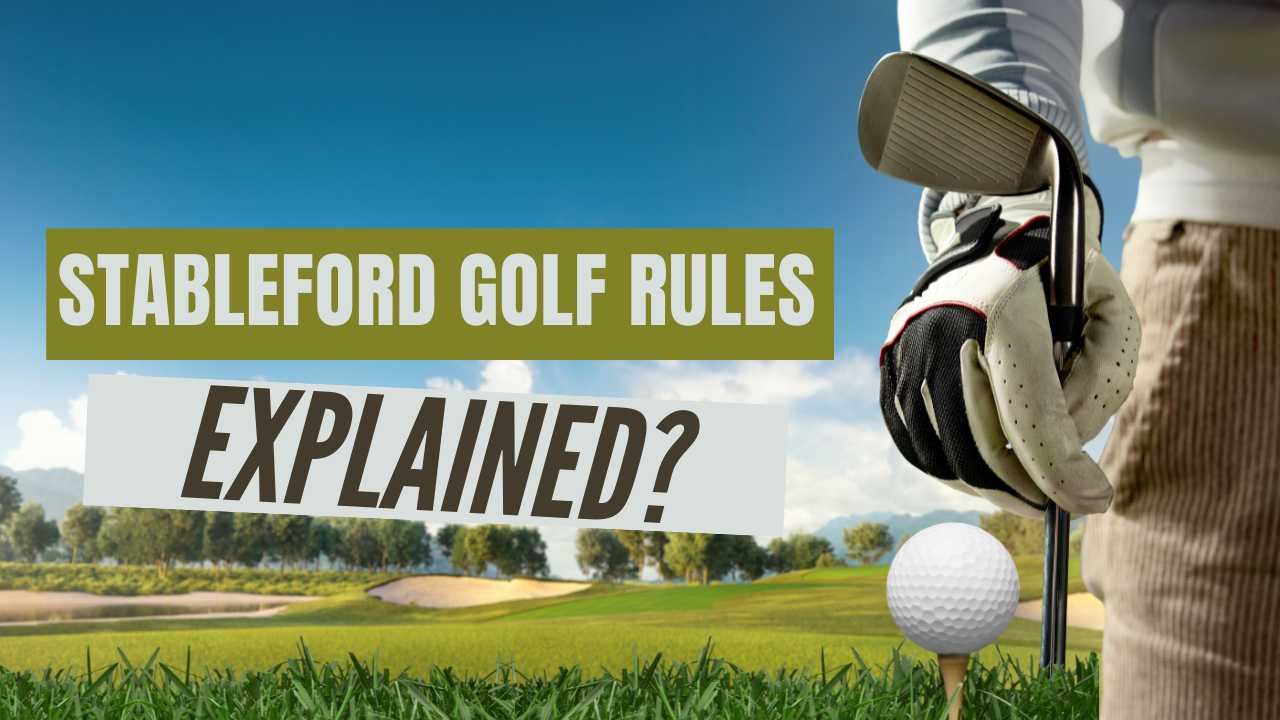 Stableford Golf Game Rules Explained