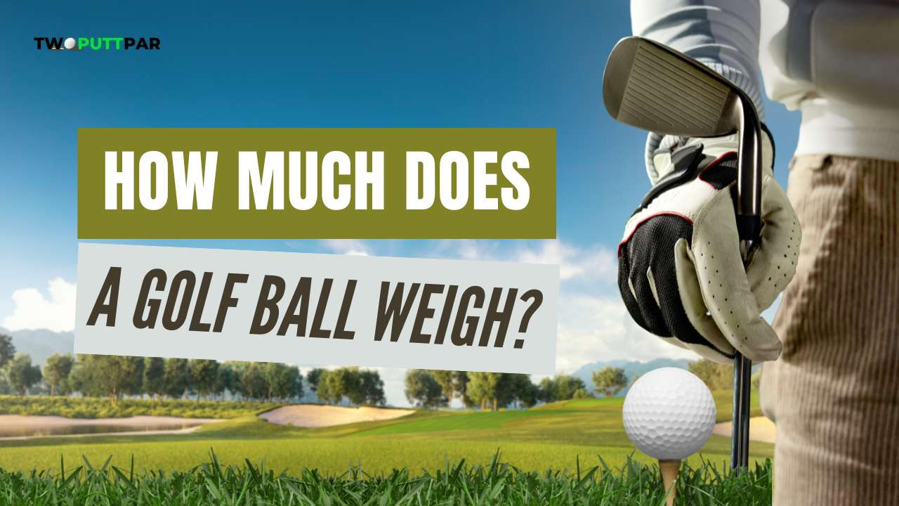 How Much Does a Golf Ball Weigh?