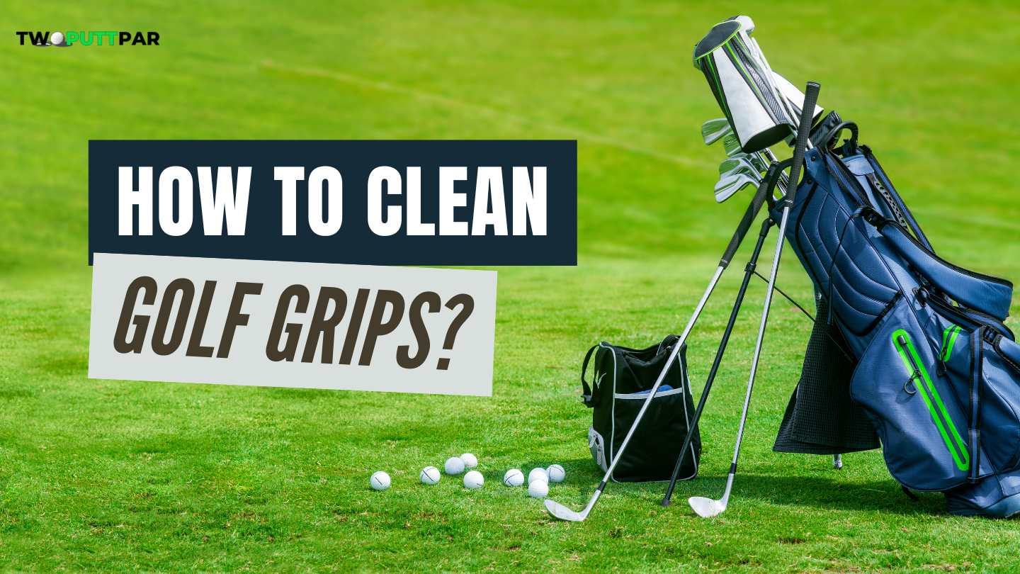 How To Clean Golf Grips?
